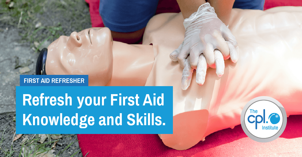 First Aid Recertification The Cpl Institute First Aid