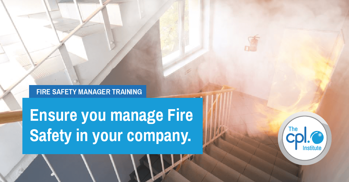 Fire Safety Manager Training Course - The Cpl Institute