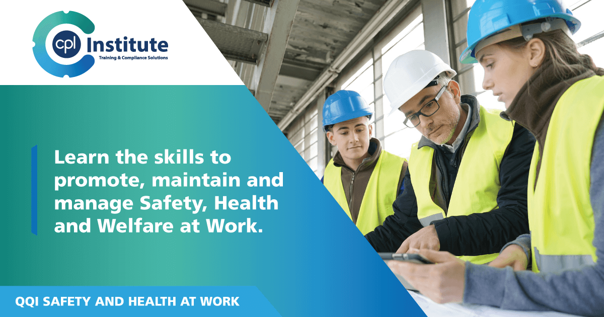 QQI Safety & Health at Work Course - The Cpl Institute